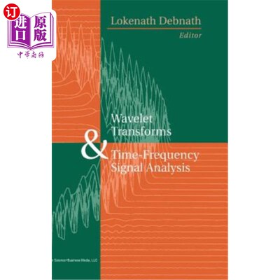 海外直订Wavelet Transforms and Time-Frequency Signal Analysis 小波变换与时频信号分析