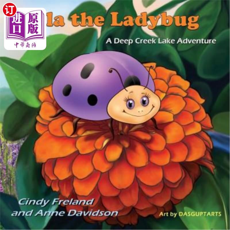 海外直订Lila the Ladybug: A Deep Creek Lake Adventure 瓢虫莉拉：深溪湖探险