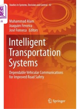 海外直订Intelligent Transportation Systems: Dependable Vehicular Communications for Impr 智能交通系统:提高道路安全