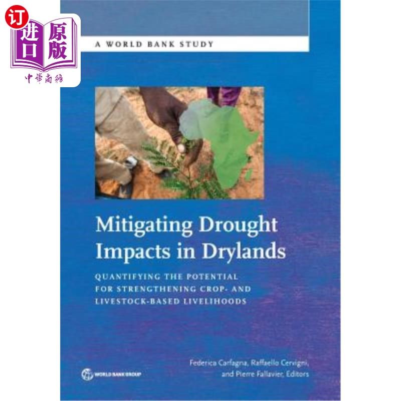海外直订Mitigating Drought Impacts in Drylands: Quantifying the Potential for Strengthen 缓解旱地干旱影响：量化加强
