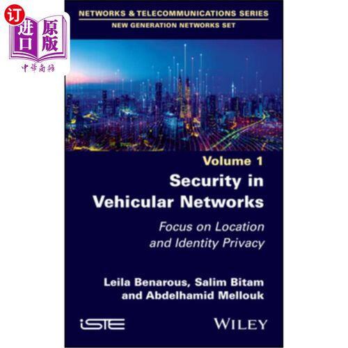 海外直订Security in Vehicular Networks: Focus on Location and Identity Privacy 车辆安全:关注位置和身份隐私