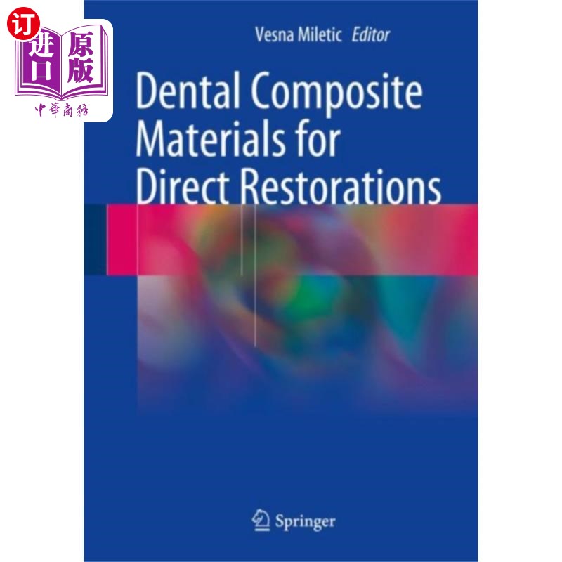海外直订医药图书Dental Composite Materials for Direct Restoratio... 牙科直接修复复合材料