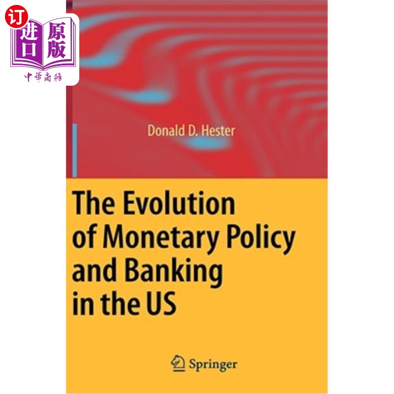 海外直订The Evolution of Monetary Policy and Banking in the US 美国货币政策和银行业的演变