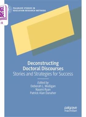 海外直订Deconstructing Doctoral Discourses: Stories and Strategies for Success 解构博士论文:成功的故事和策略