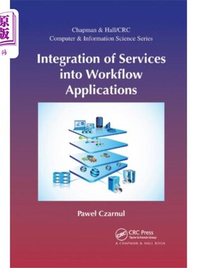 海外直订Integration of Services into Workflow Applicatio... 将服务集成到工作流应用程序中