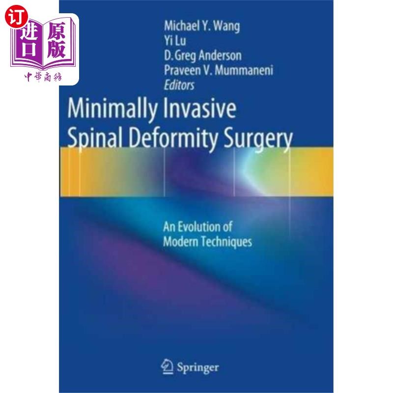 海外直订医药图书Minimally Invasive Spinal Deformity Surgery 微创脊柱畸形手术