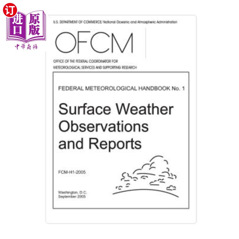 海外直订Surface Weather Observations and Reports: FEDERAL METEOROLOGICAL HANDBOOK No. 1 地面气象观测和报告：联邦气