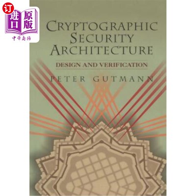 海外直订Cryptographic Security Architecture: Design and Verification 密码安全体系结构：设计和验证