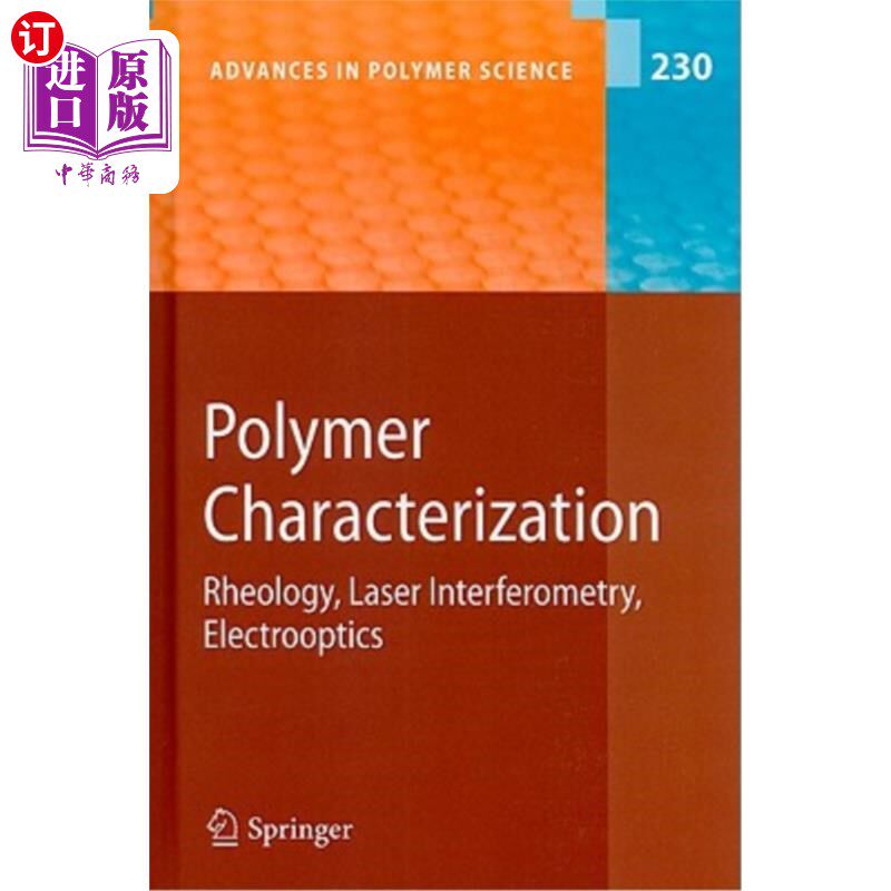 海外直订Polymer Characterization: Rheology, Laser Interferometry, Electrooptics 聚合物表征:流变学，激光干涉测量，电光学