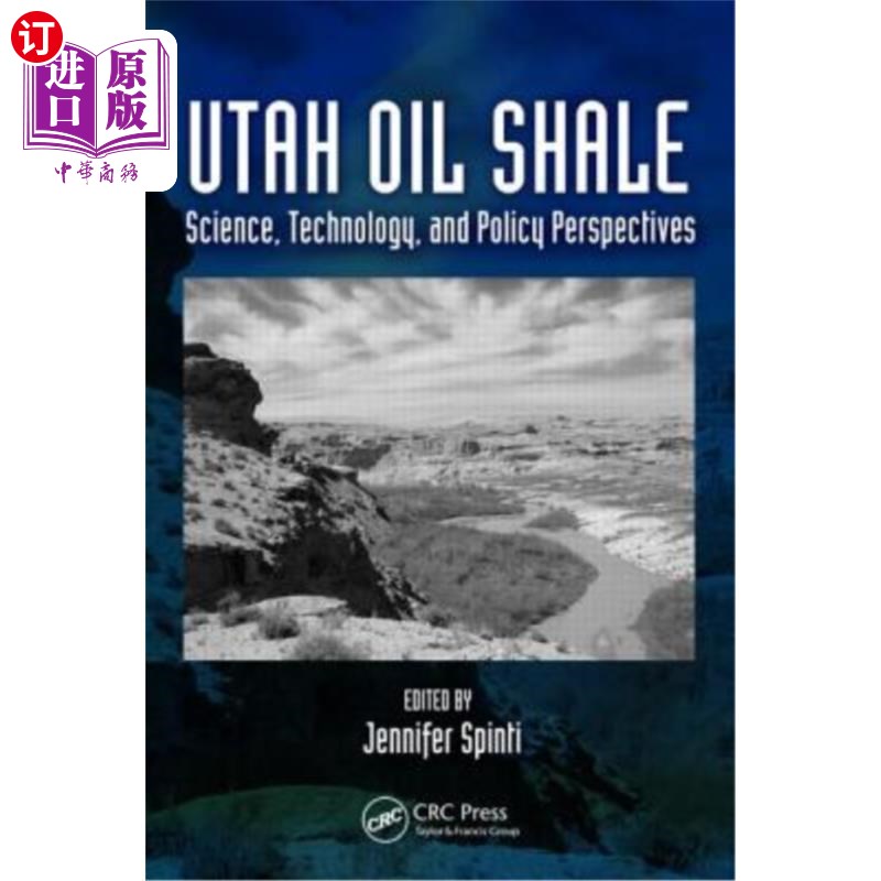 海外直订Utah Oil Shale: Science, Technology, and Policy Perspectives犹他州油页岩:科学、技术和政策观点