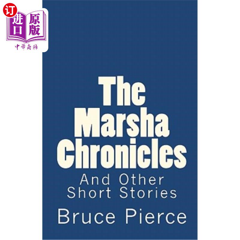 【中商海外直订】the marsha chronicles: and other short stories