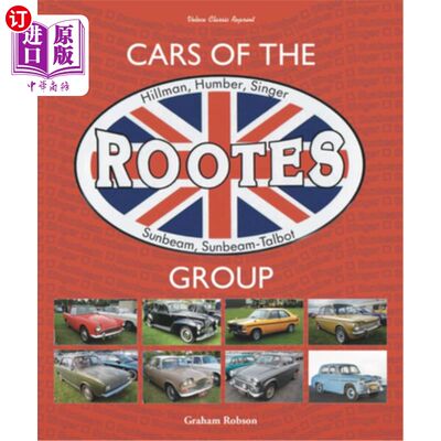 海外直订Cars of the Rootes Group: Hillman, Humber, Singer, Sunbeam, Sunbeam-Talbot 根组汽车:希尔曼、亨伯、辛格、阳
