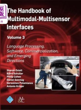 海外直订The Handbook of Multimodal-Multisensor Interfaces, Volume 3: Language Processing 多模态-多传感器接口手册，