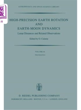 海外直订High-Precision Earth Rotation and Earth-Moon Dynamics: Lunar Distance and Relate 高精度地球自转和地月动力学