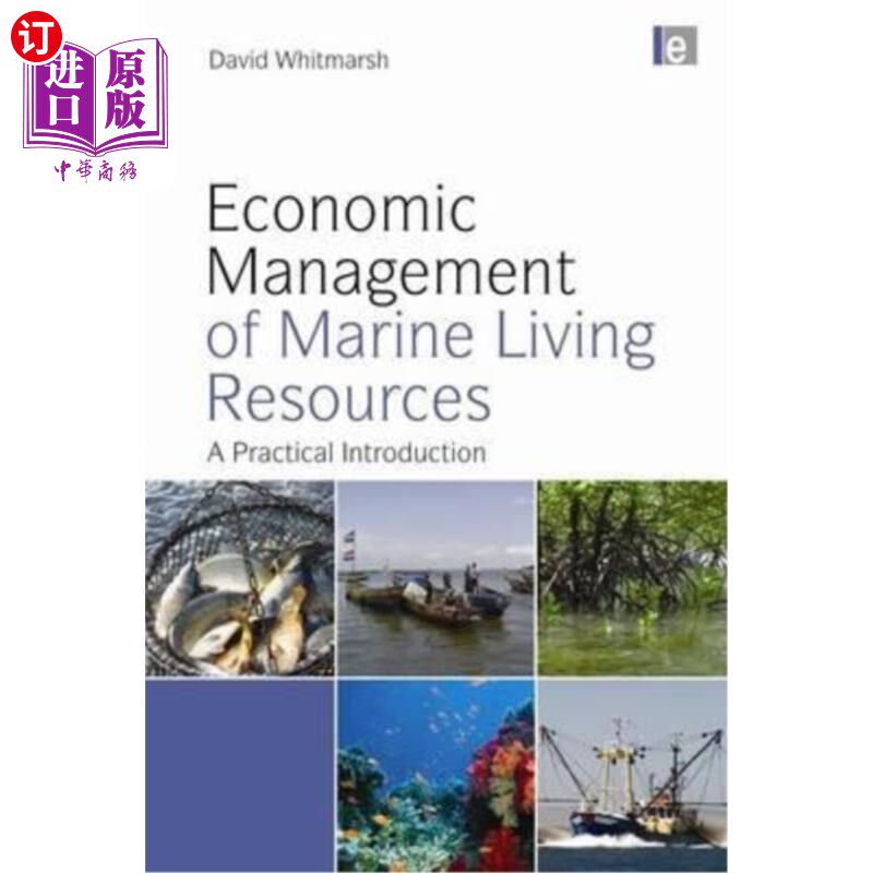 海外直订Economic Management of Marine Living Resources: A Practical Introduction 海洋生物资源经济管理:实践导论