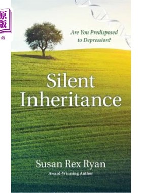 海外直订医药图书Silent Inheritance: Are You Predisposed to Depression? 沉默遗传：你易患抑郁症吗？