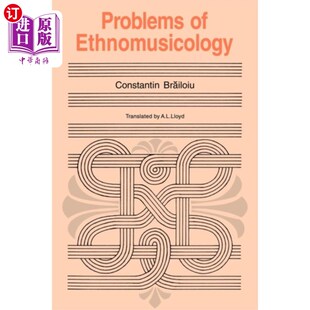 海外直订Problems of Ethnomusicology 民族音乐学问题