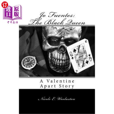 海外直订Jo Fuentes: The Black Queen: A Valentine Apart Story 乔·富恩特斯：黑皇后：一个情人分离的故事