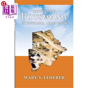 海外直订Novels of Botswana in English, 1930-2006 1930-2006年博茨瓦纳英语小说