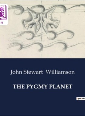 海外直订The Pygmy Planet 侏儒星球