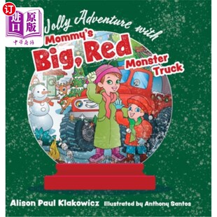 海外直订A Jolly Adventure with Mommy's Big, Red Monster Truck 和妈妈的红色大怪物卡车的快乐冒险
