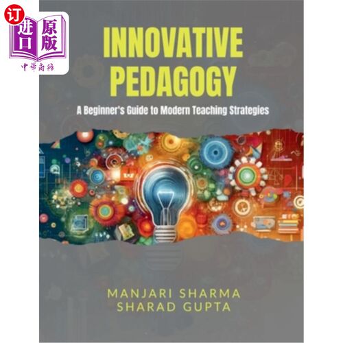海外直订Innovative Pedagogy: A Beginner's Guide to Modern Teaching Strategies 创新教学法：现代教学策略入门指南