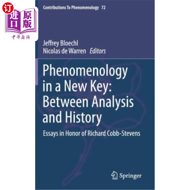 海外直订Phenomenology in a New Key: Between Analysis and History: Essays in Honor of Ric 新钥匙上的现象学:在分析与