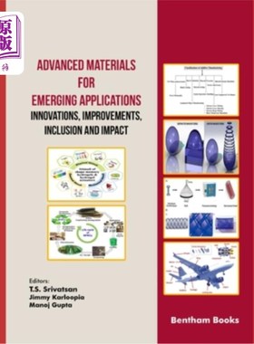 海外直订Advanced Materials for Emerging Applications (Innovations, Improvements, Inclusi 用于新兴应用的先进材料（创