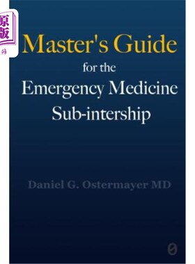 海外直订医药图书Master's Guide for the Emergency Medicine Sub-Internship 急诊医学分实习硕士指导书