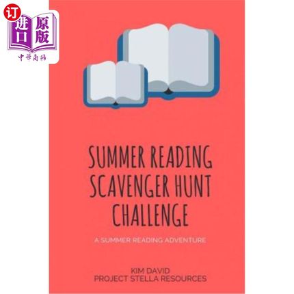 海外直订Summer Reading Scavenger Hunt Challenge: 10 Challenges to Help you Meet your Sum 夏季阅读寻宝挑战：帮助你实