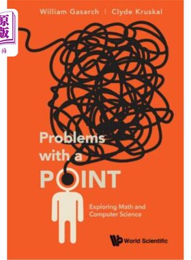 海外直订Problems with a Point: Exploring Math and Computer Science 问题与重点：探索数学和计算机科学