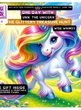 海外直订One Day With Unik the Unicorn: The Glittery Treasure Hunt 独角兽尤克的一天：闪闪发光的寻宝