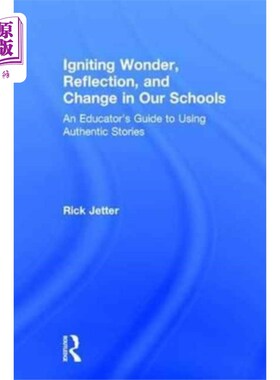 海外直订Igniting Wonder, Reflection, and Change in Our S... 在我们的学校里点燃奇迹、反思和改变