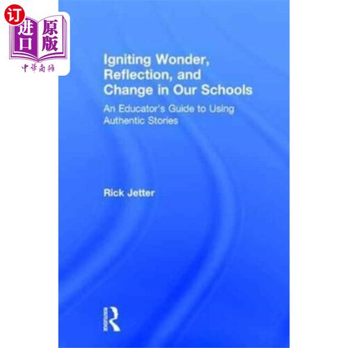 海外直订Igniting Wonder, Reflection, and Change in Our S... 在我们的学校里点燃奇迹、反思和改变