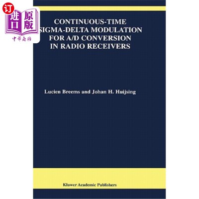 海外直订Continuous-Time Sigma-Delta Modulation for A/D Conversion in Radio Receivers 用于无线电接收机A/D转换的连续