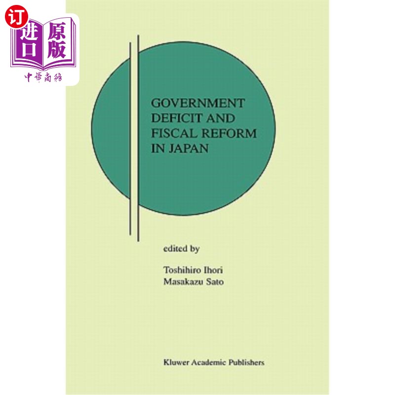 海外直订Government Deficit and Fiscal Reform in Japan 日本政府赤字与财政改革