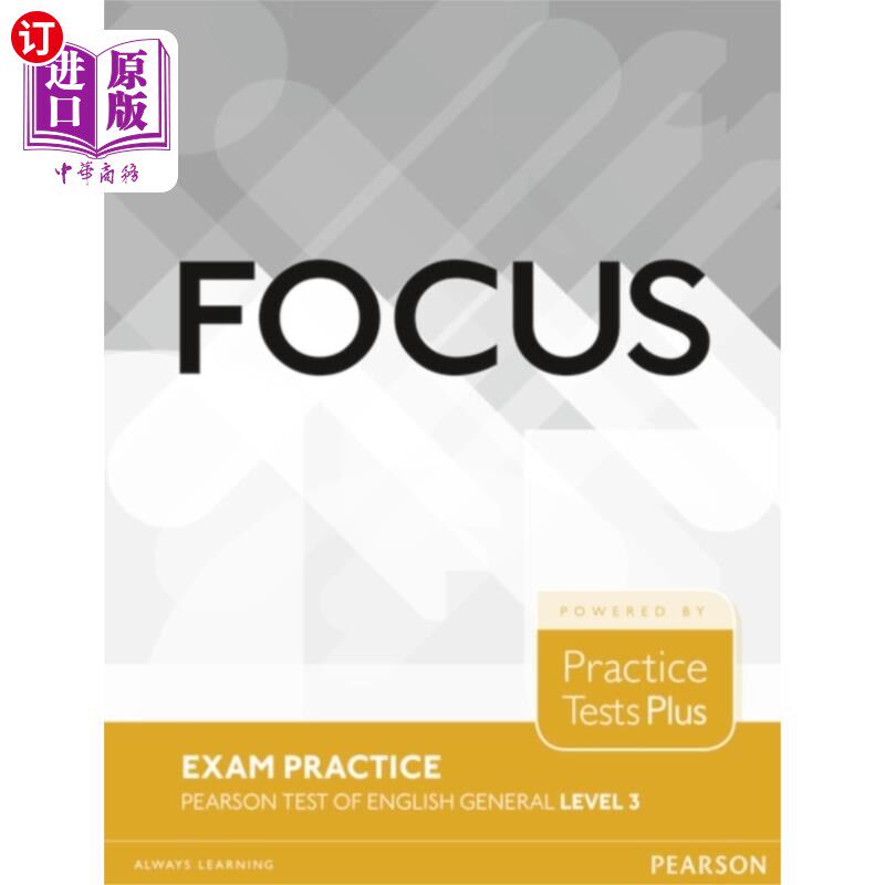 海外直订Focus Exam Practice: Pearson Tests of English General Level 3 (B2) 焦点考试实践：皮尔逊英语三级考试（B2）