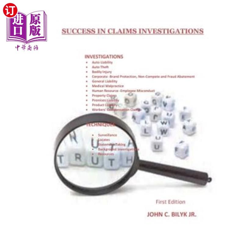 海外直订Success in Claims Investigations: A Guide to Claims Investigations 索赔调查的成功：索赔调查指南