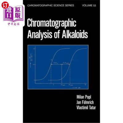 海外直订Chromatographic Analysis of Alkaloids 生物碱的色谱分析