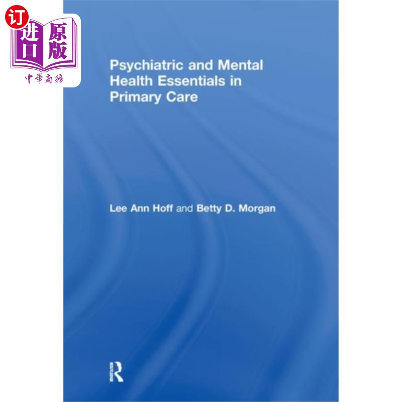 海外直订医药图书Psychiatric and Mental Health Essentials in Prim...初级保健中的精神病学和心理健康要点