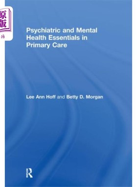海外直订医药图书Psychiatric and Mental Health Essentials in Prim... 初级保健中的精神病学和心理健康要点