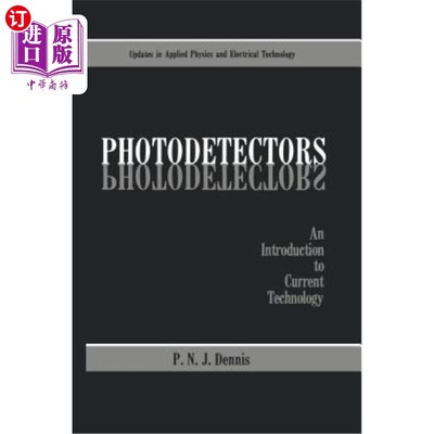 海外直订Photodetectors: An Introduction to Current Technology 光电探测器:当前技术导论