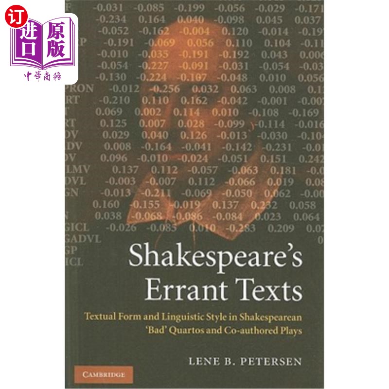 海外直订Shakespeare's Errant Texts: Textual Form and Linguistic Style in Shakespearean ' 莎士比亚的错误文本：莎士比