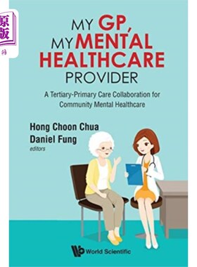 海外直订医药图书My Gp, My Mental Healthcare Provider: A Tertiary... 我的全科医生，我的精神保健提供者:社区精神保健的