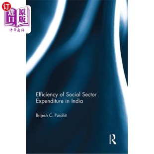海外直订Efficiency of Social Sector Expenditure in India 印度社会部门支出的效率