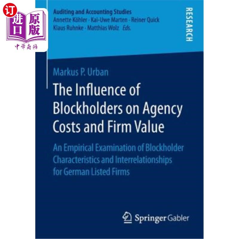 海外直订The Influence of Blockholders on Agency Costs and Firm Value: An Empirical Exami 区块持有人对代理成本和公司