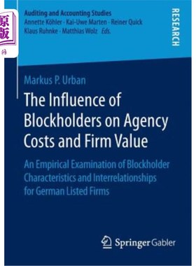 海外直订The Influence of Blockholders on Agency Costs and Firm Value: An Empirical Exami 区块持有人对代理成本和公司