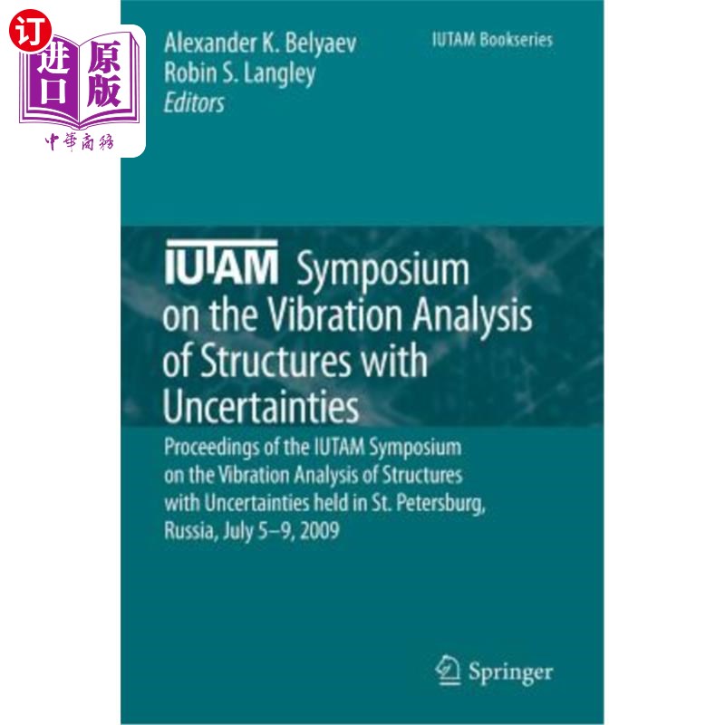 海外直订Iutam Symposium on the Vibration Analysis of Structures with Uncertainties: Proc 不确定结构的振动分析Iutam