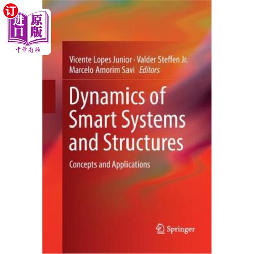 海外直订Dynamics of Smart Systems and Structures: Concepts and Applications 智能系统和结构的动力学：概念和应用