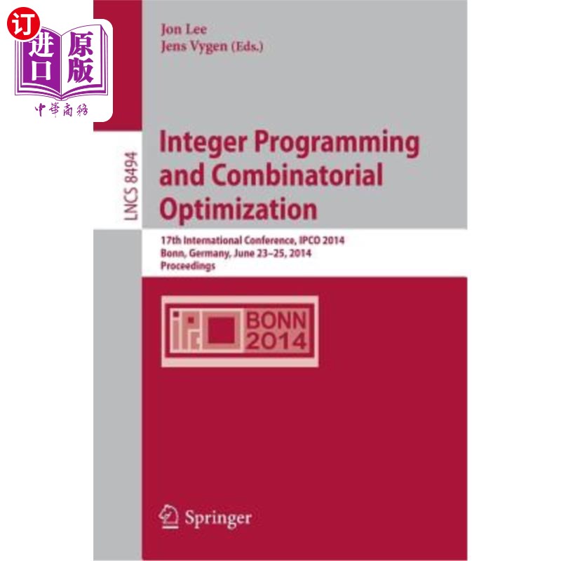 海外直订Integer Programming and Combinatorial Optimization: 17th International Conferenc 整数规划和组合优化：第17届